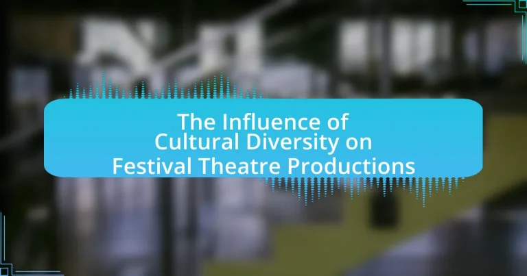 The Influence of Cultural Diversity on Festival Theatre Productions